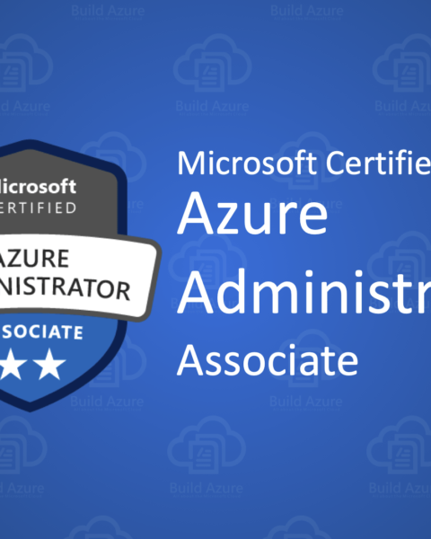AZ-104: Microsoft Azure Administrator - LIVE Training
